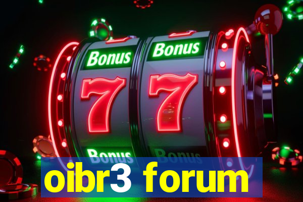 oibr3 forum